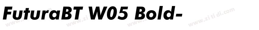 FuturaBT W05 Bold字体转换 FuturaBT W05 Bold字体转换